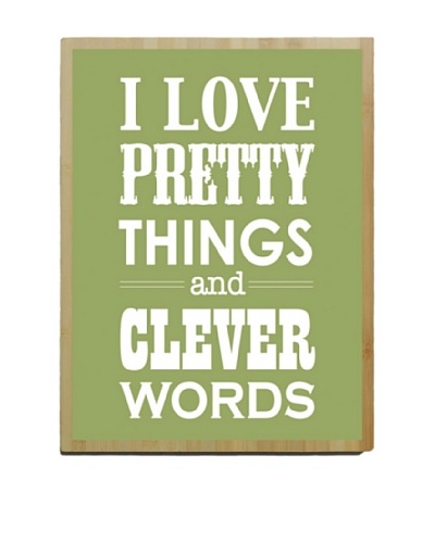Artehouse I Love Pretty Things - Green Bamboo Wood Sign