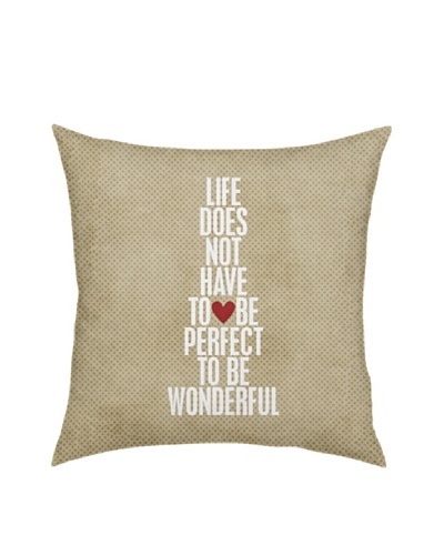 Artehouse Life Does Not Have To Be Perfect Pillow