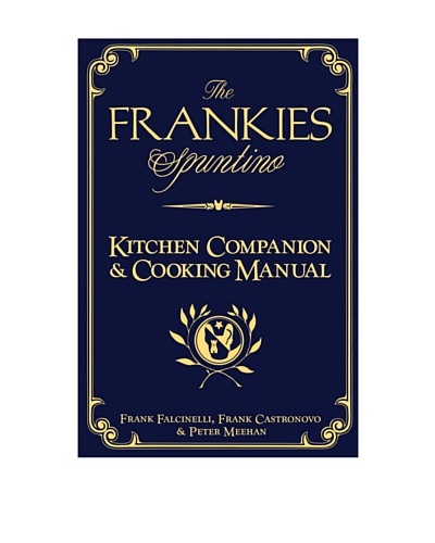 The Frankies Spuntino Kitchen Companion & Cooking Manual