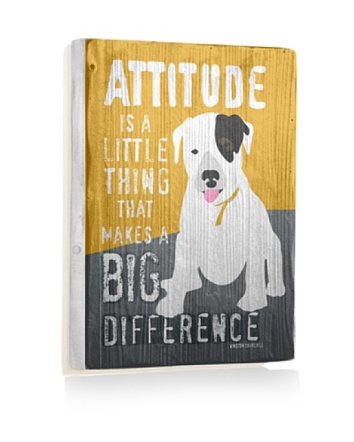 Ursula Dodge Attitude Makes A Big Difference Reclaimed Wood Sign