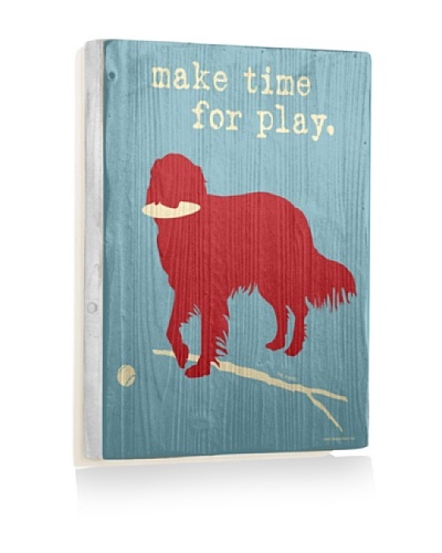 Ursula Dodge Make Time for Play Reclaimed Wood Sign