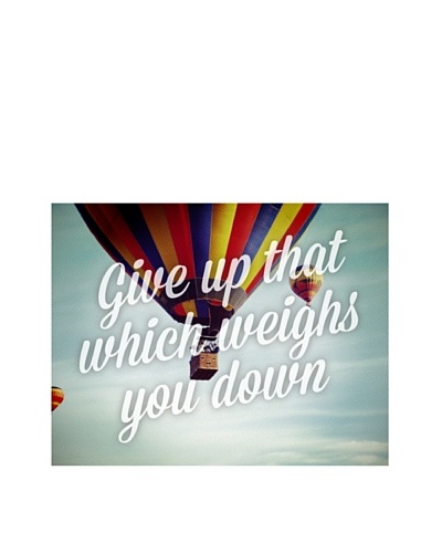 New Era Art Give Up Which Weighs You Down Wall Decal, 18″ x 14″