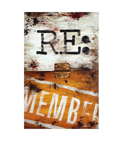 Rodney White Note to Self- Re: Member, 28″ x 18″